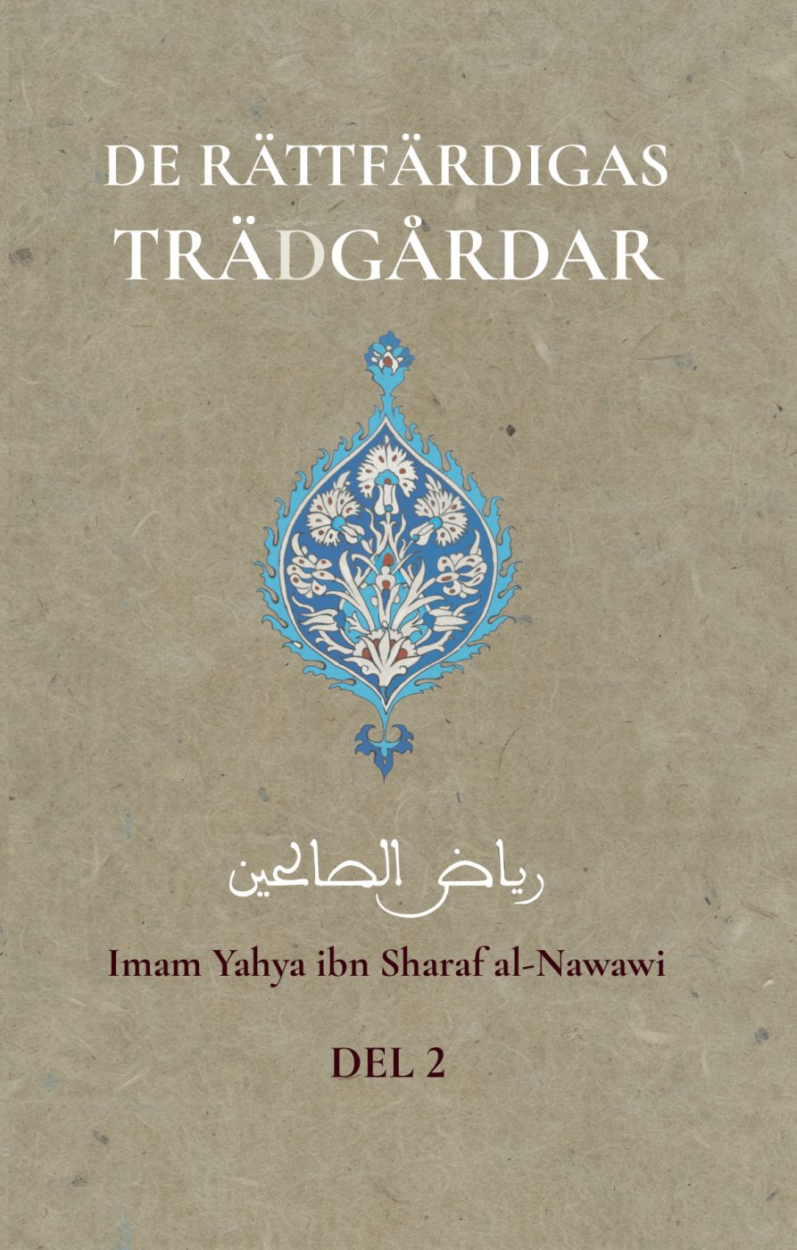 De rättfärdigas trädgårdar (Del 2) – Imam al-Nawawi, Zamzam bokförlag AB
